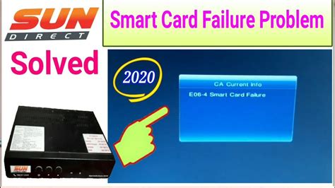 e06-4 smart card failure in sundirect|SUN DIRECT ERROR CODE E06.